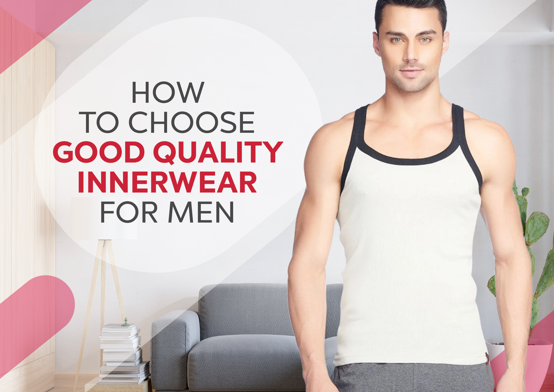 How To Choose Good Quality Innerwear for Men