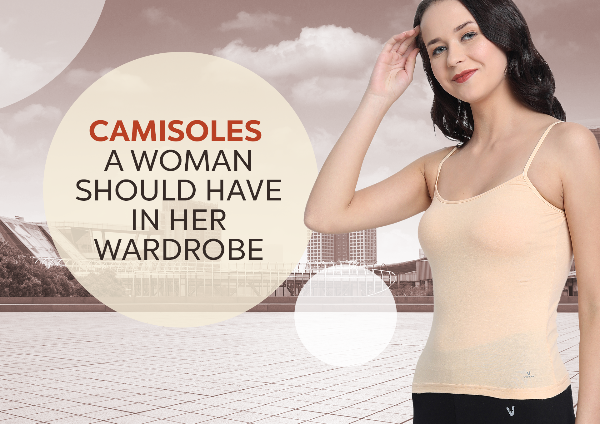 Camisoles a Woman Should Have in Her Wardrobe
