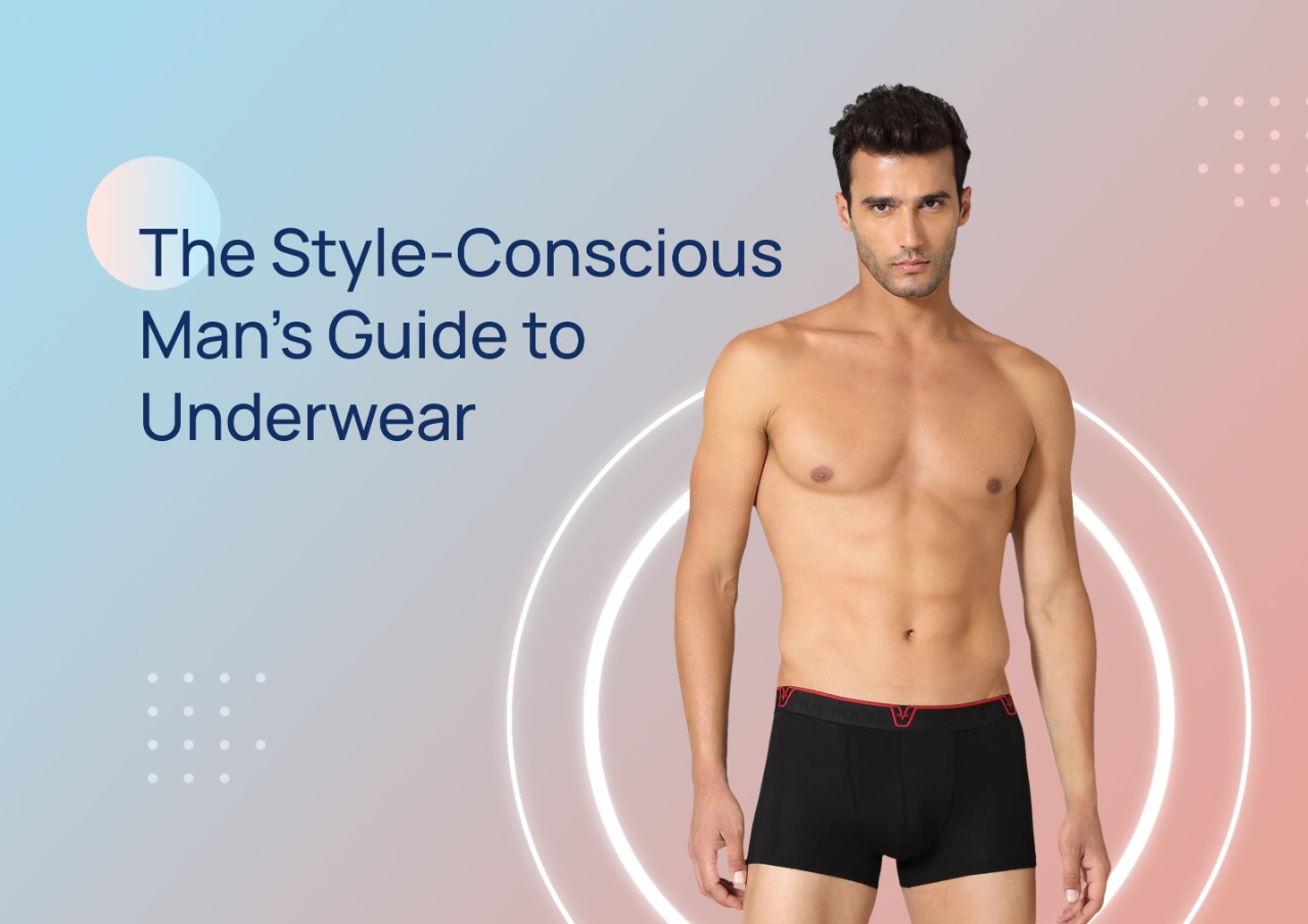The Style-Conscious Man's Guide to Underwear