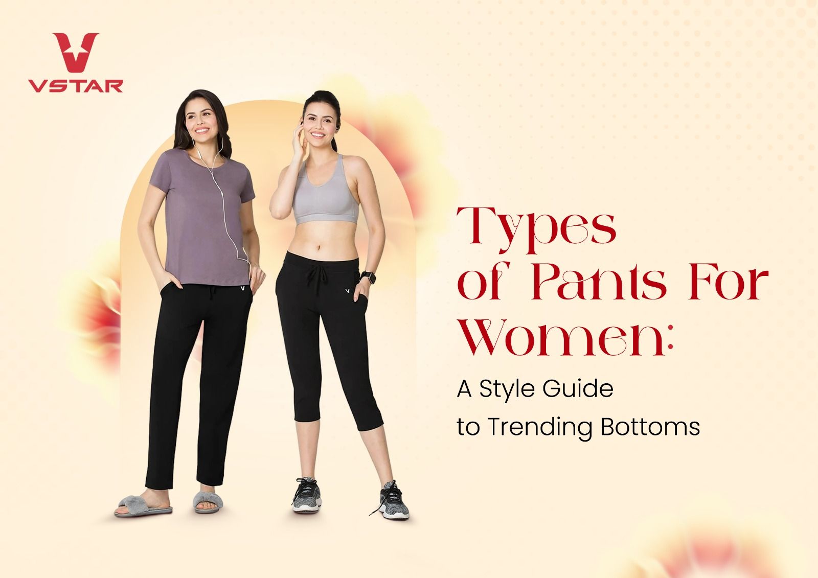 Types of Pants For Women: A Style Guide to Trending Bottoms