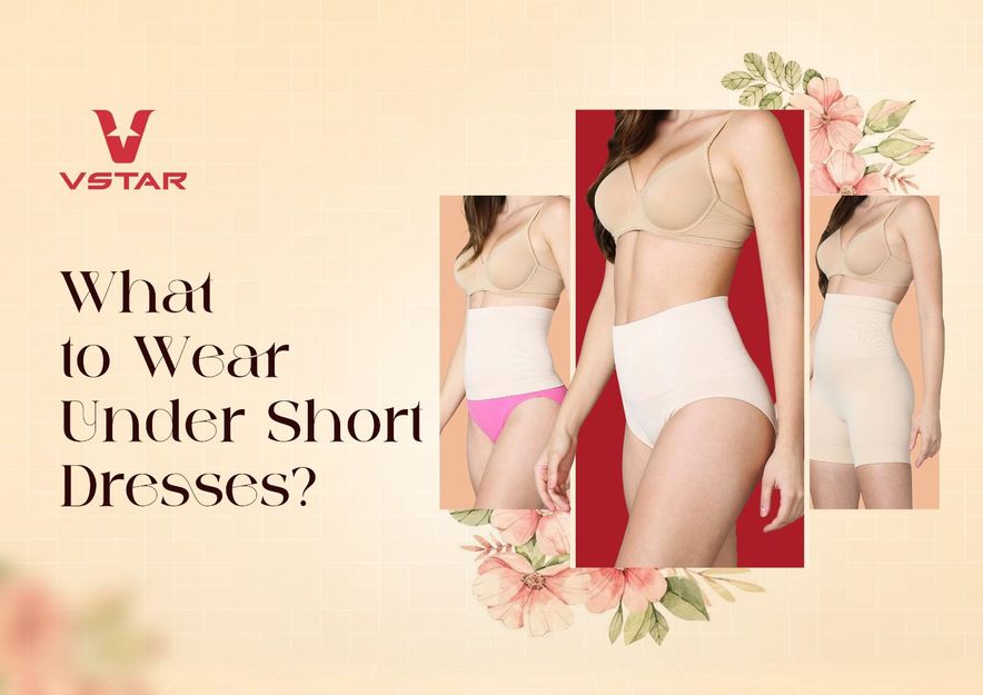 What to Wear under Short Dresses? Unlocking the Style Secrets What to Wear under Short Dresses? Unlocking the Style Secrets